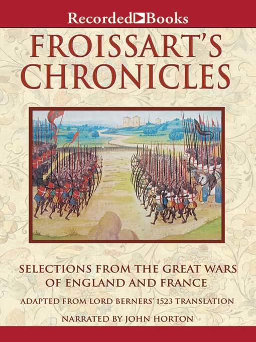 Title details for Froissart's Chronicles—Excerpts by Jean Froissart - Wait list